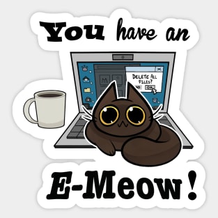 Cat T-Shirt - You have an E-Meow! - Brown Cat Sticker